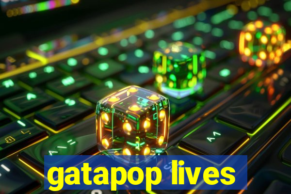 gatapop lives